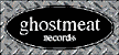 Ghostmeat