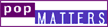 PopMatters