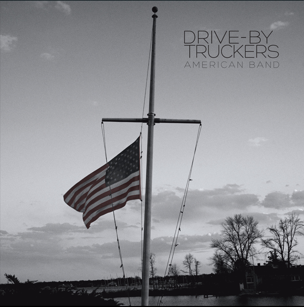 American Band by Drive-By Truckers