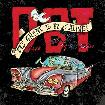 It's Great To Be Alive - Drive-By Truckers
